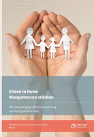Eltern in ihren Kompetenzen stärken